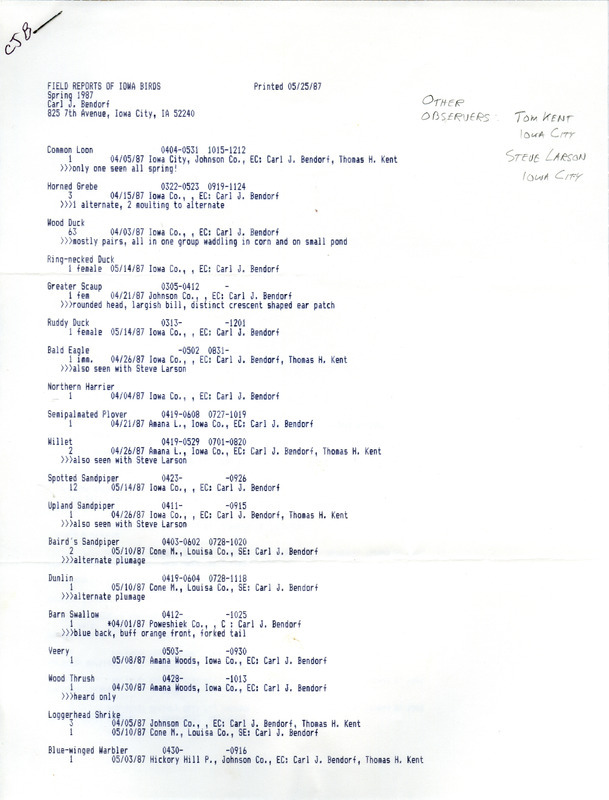 List of birds and locations contributed by Carl J. Bendorf with observers Thomas H. Kent and Steve Larson. This item was used as supporting documentation for the Iowa Ornithologists Union Quarterly field report of spring 1987.