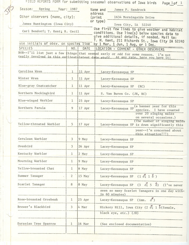 List of birds and locations contributed by James P. Sandrock with observers James Huntington, Carl J. Bendorf, Thomas H. Kent and Robert I. Cecil. This item was used as supporting documentation for the Iowa Ornithologists Union Quarterly field report of spring 1987.