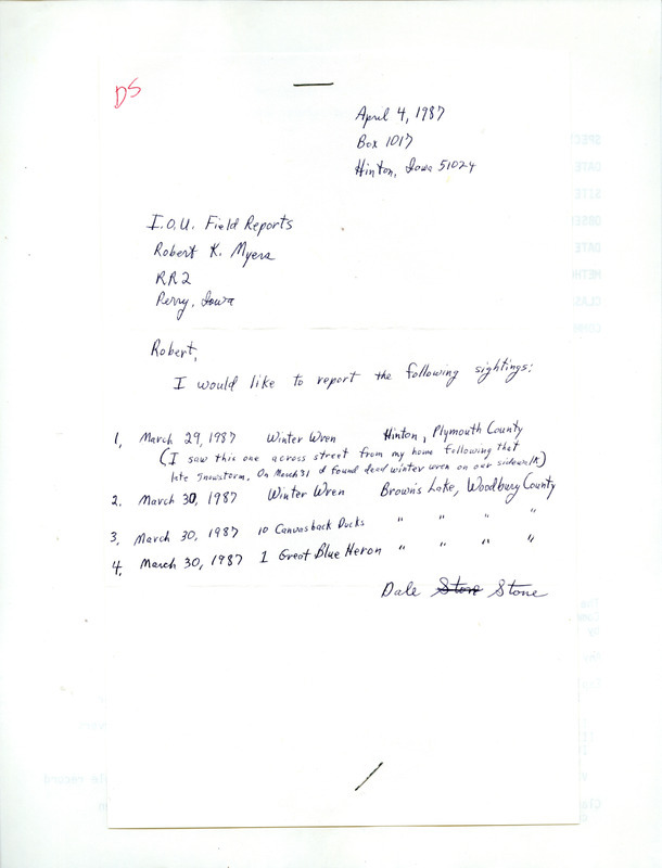 Field notes contributed by Dale Stone in a letter to Robert K. Myers, April 4, 1987. This item was used as supporting documentation for the Iowa Ornithologists Union Quarterly field report of spring 1987.