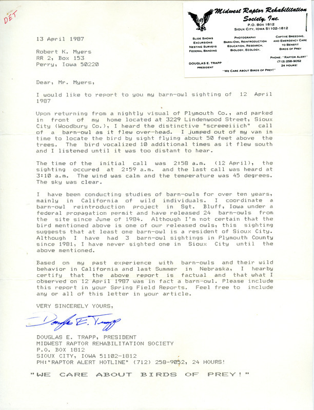 Field notes contributed by Douglas E. Trapp in a letter to Robert K. Myers regarding his sighting of a Barn Owl. The letter includes detailed documentation on his sighting. This item was used as supporting documentation for the Iowa Ornithologists Union Quarterly field report of spring 1987.