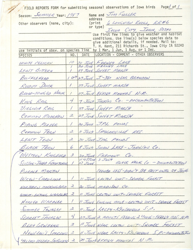 Summer report of birds and locations contributed by James L. Fuller. This item was used as supporting documentation for the Iowa Ornithologists' Union Quarterly field report of summer 1987.