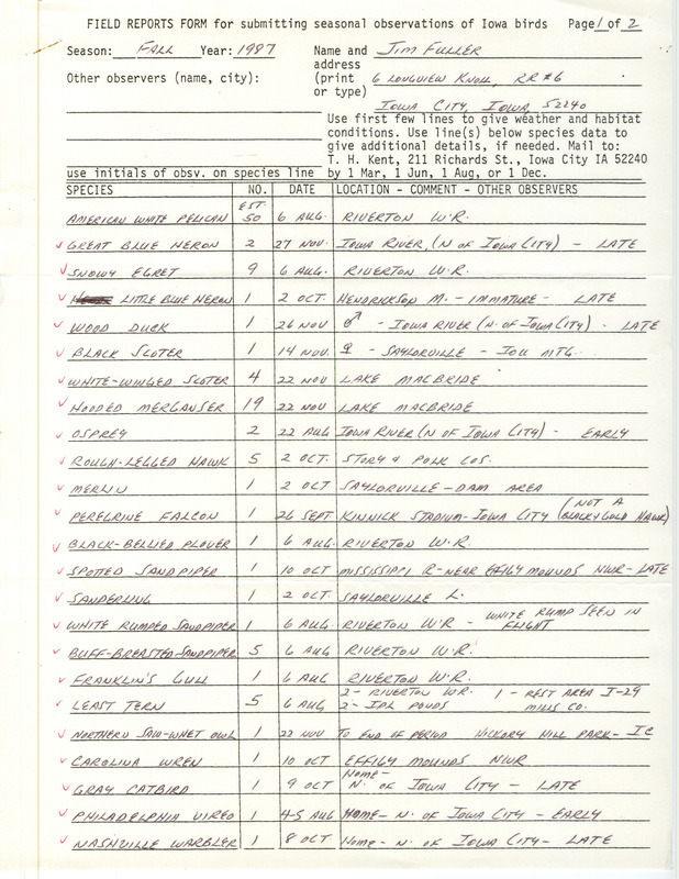 Fall report of birds and locations contributed by James L. Fuller. This item was used as supporting documentation for the Iowa Ornithologists' Union Quarterly field report of fall 1987.