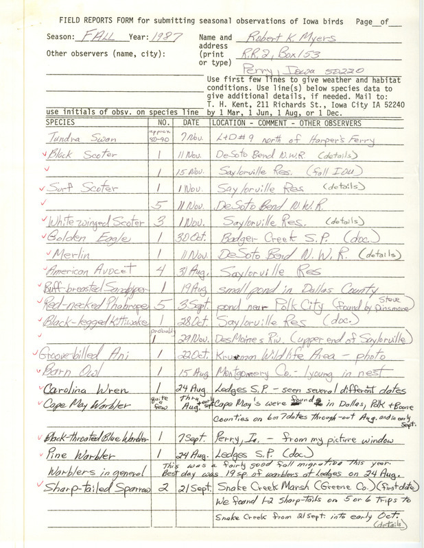 Fall report of birds and locations contributed by Robert K. Myers. Also included are details on several unusual sightings. This item was used as supporting documentation for the Iowa Ornithologists' Union Quarterly field report of fall 1987.