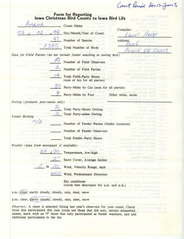 Iowa Christmas bird counts of regular and uncommon species found in Amana contributed by Lanny Haldy, March 1, 1988. This item was submitted past the deadline for the Iowa Ornithologists Union Quarterly Report of winter 1987-1988.