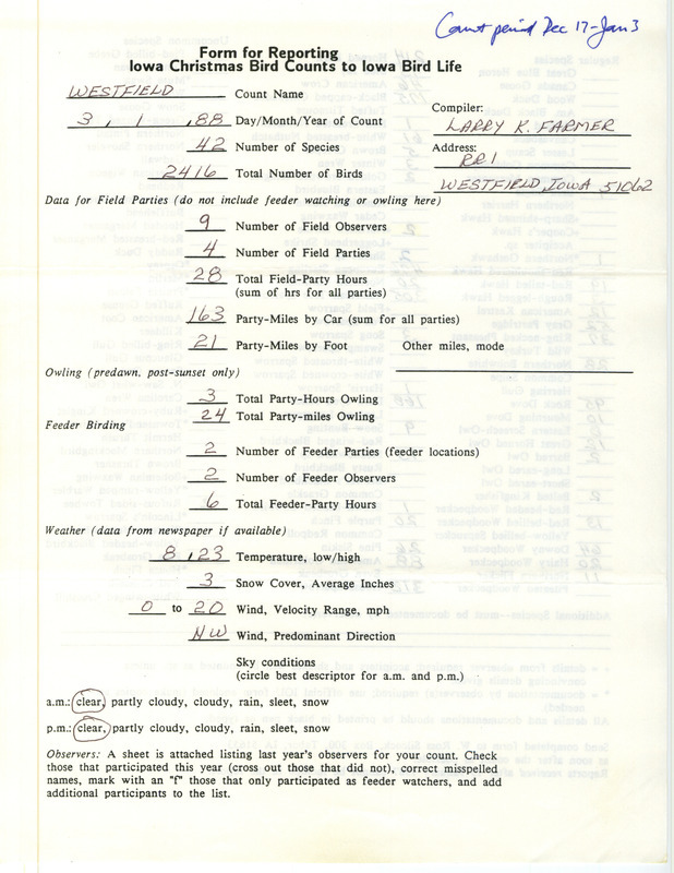 Iowa Christmas bird counts of regular and uncommon species found in Westfield contributed by Larry Farmer, March 1988. This item was submitted past the deadline for the Iowa Ornithologists Union Quarterly Report of winter 1987-1988.