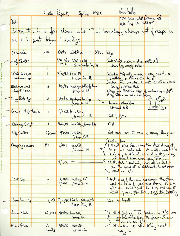 List of birds and locations contributed by Richard Jule Hollis. The field notes include details of several birds sighted. This item was used as supporting documentation for the Iowa Ornithologists Union Quarterly field report of spring 1988.