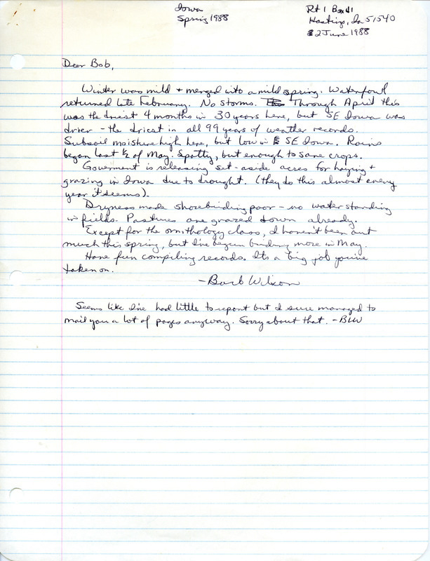 Letter from Barbara L. Wilson to Robert K. Myers regarding a weather report. The report notes that the months January through April 1988 were the driest four months in thirty years. Southeast Iowa was the driest part of the state breaking a ninety-nine year record. This item was used as supporting documentation for the Iowa Ornithologists Union Quarterly field report of spring 1988.