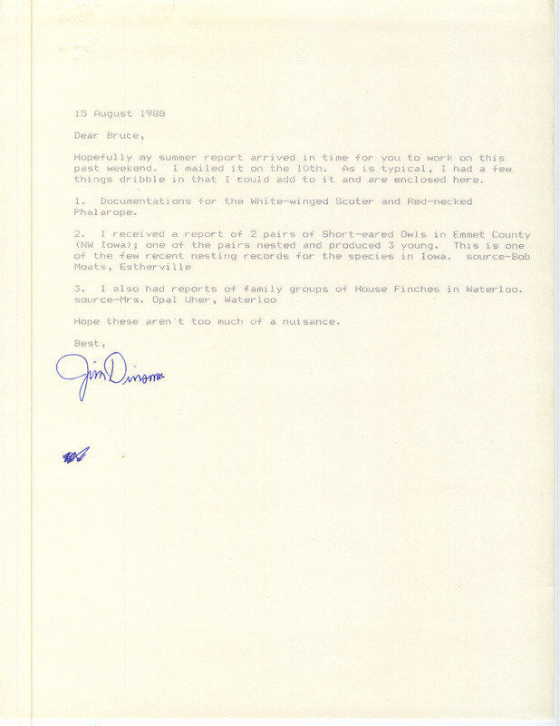 James J. Dinsmore letter to Bruce G. Peterjohn with additions to his summer bird sighting report. This item was used as supporting documentation for the Iowa Ornithologists Union Quarterly field report of summer 1988.