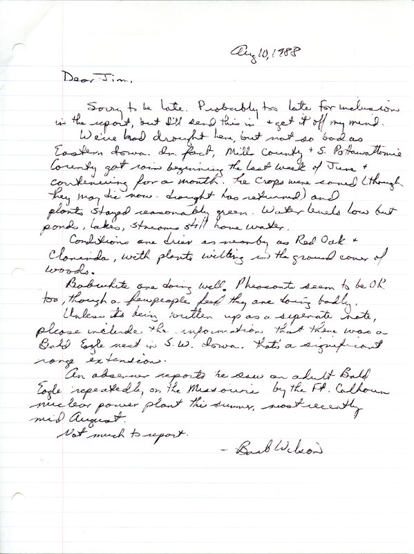 Barbara L. Wilson letter to James J. Dinsmore regarding her report on the summer drought and the sighting of an adult Bald Eagle and nest. This item was used as supporting documentation for the Iowa Ornithologists Union Quarterly field report of summer 1988.