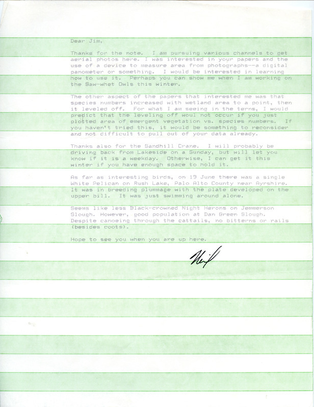 Neil Bernstein is interested in Jim's personal papers regarding photography measurement studies and species population wetland studies. The letter also includes bird sightings. This item was used as supporting documentation for the Iowa Ornithologists Union Quarterly field report of summer 1988.