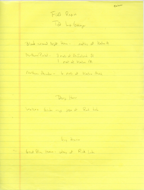 List of birds and locations contributed by several observers including, Ted LaGrange, Douglas C. Harr, Guy Zenner, Jim Gallagher, Ronald Harms and Gaylan Crim. The field notes include an attached list of names of frequent bird observers. This item was used as supporting documentation for the Iowa Ornithologists Union Quarterly field report of summer 1988.