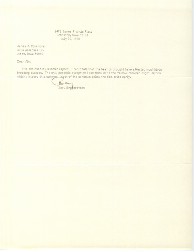 List of birds and locations contributed by Bery Engebretsen. Included with the field notes is a letter from Bery Engebretsen to James J. Dinsmore regarding the weather conditions. This item was used as supporting documentation for the Iowa Ornithologists Union Quarterly field report of summer 1988.