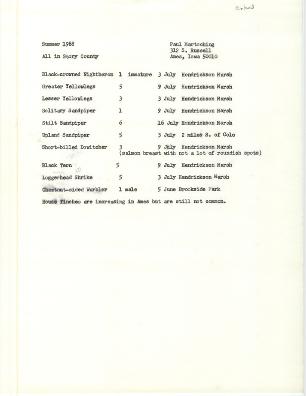 List of birds and locations contributed by Paul Martsching. This item was used as supporting documentation for the Iowa Ornithologists Union Quarterly field report of summer 1988.