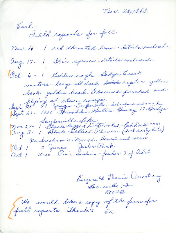 Field notes contributed by Eloise Armstrong and Eugene Armstrong in a letter to Carl J. Bendorf. This item was used as supporting documentation for the Iowa Ornithologists Union Quarterly field report of fall 1988.