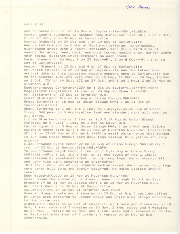 List of birds and locations contributed by Stephen J. Dinsmore with several observers. The field notes include detailed descriptions of several birds. This item was used as supporting documentation for the Iowa Ornithologists Union Quarterly field report of fall 1988.