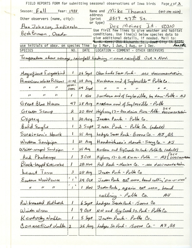 List of birds and locations contributed by Michael K. Thomas with observers Ann Johnson and Beth Brown. This item was used as supporting documentation for the Iowa Ornithologists Union Quarterly field report of fall 1988.