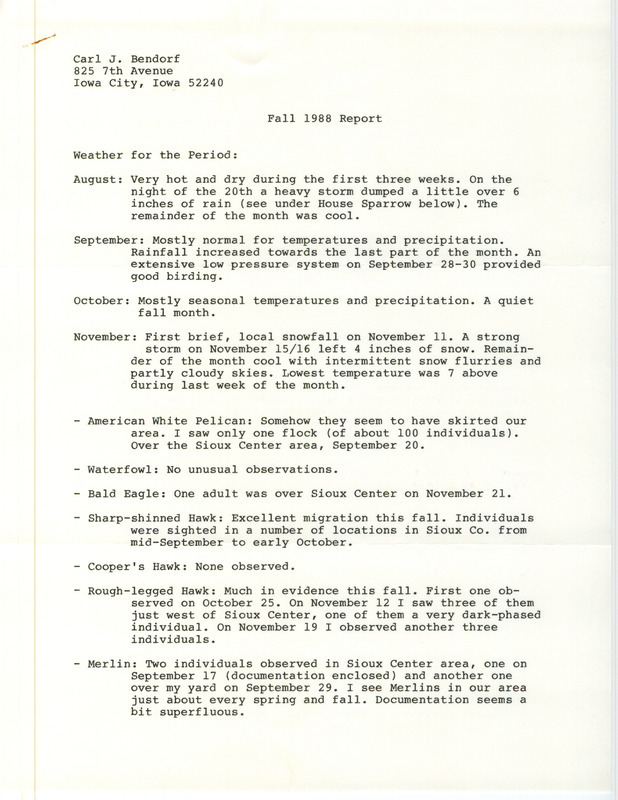 Field notes contributed by John Van Dyk in a letter to Carl J. Bendorf. The field notes include descriptions of several species. This item was used as supporting documentation for the Iowa Ornithologists Union Quarterly field report of fall 1988.