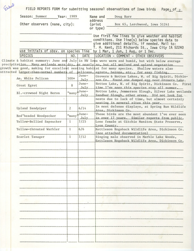 Summer report of birds found in northwest Iowa contributed by Douglas C. Harr. This item was used as supporting documentation for the Iowa Ornithologists' Union Quarterly field report of summer 1989.