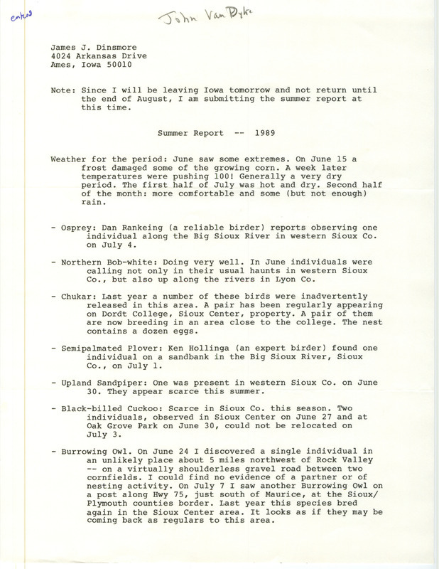 Letter from John Van Dyk to James J. Dinsmore regarding summer bird sightings in northwest Iowa, summer 1989. This item was used as supporting documentation for the Iowa Ornithologists' Union Quarterly field report of summer 1989.