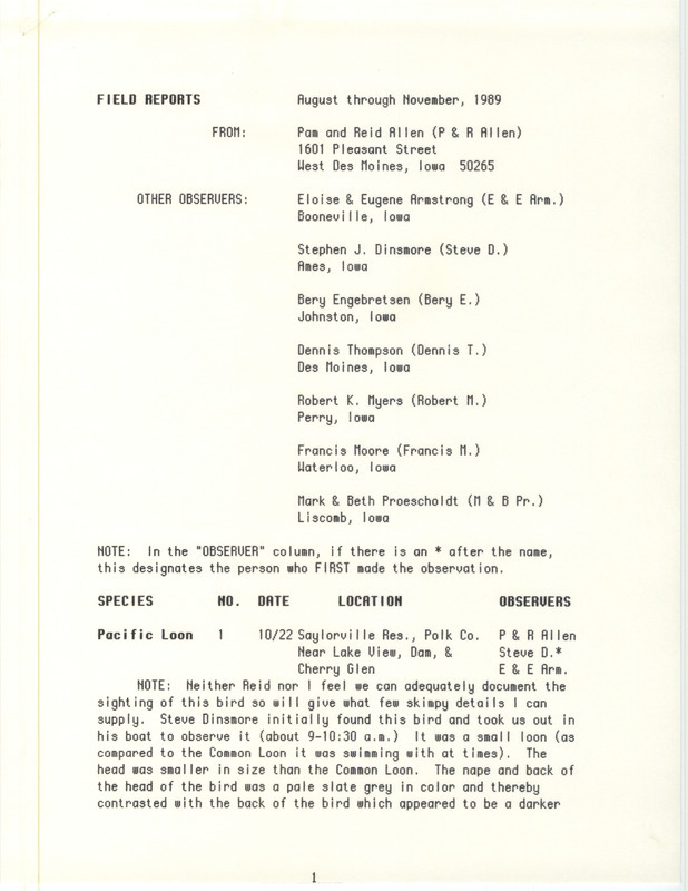 Field reports contributed by Pam and Reid Allen with several other observers with additional notes about some sightings. This item was used as supporting documentation for the Iowa Ornithologists' Union Quarterly field report of fall 1989.