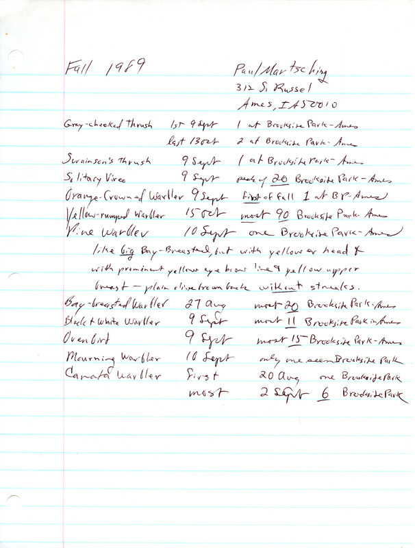 Field reports for fall 1989 submitted by Paul Martsching in Ames, IA. This item was used as supporting documentation for the Iowa Ornithologists' Union Quarterly field report of fall 1989.