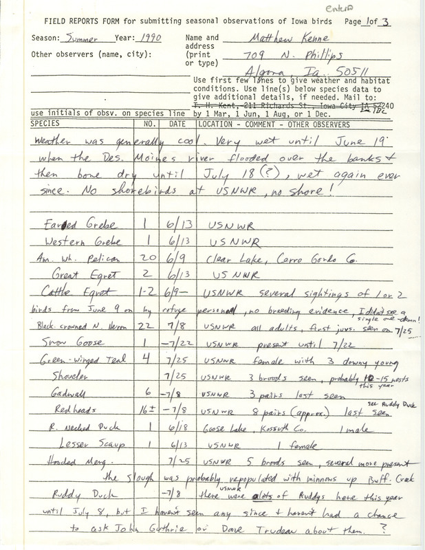 Field reports form submitted by Matthew Kenne for the summer of 1990. This item was used as supporting documentation for the Iowa Ornithologists' Union Quarterly field report of summer 1990.