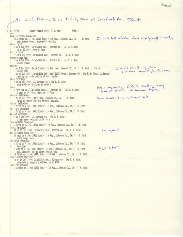 Field reports submitted by Thomas H. Kent with two contributors for summer 1990 with handwritten comments. This item was used as supporting documentation for the Iowa Ornithologists' Union Quarterly field report of summer 1990.