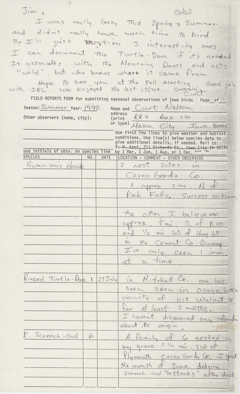 Field reports form submitted by Curt Nelson for the summer of 1990 with sighting descriptions. This item was used as supporting documentation for the Iowa Ornithologists' Union Quarterly field report of summer 1990.