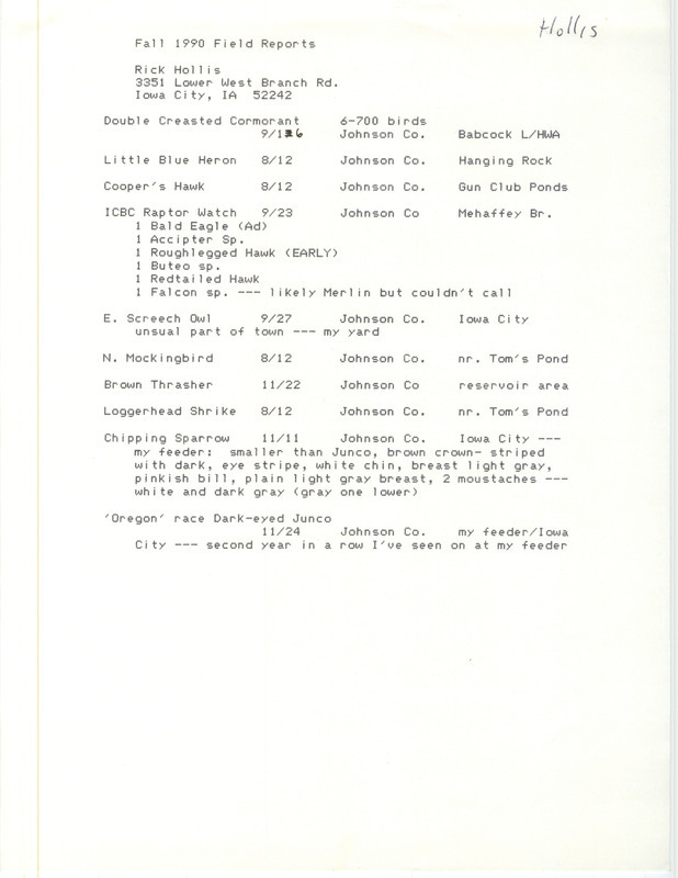 Field reports submitted by Rick Hollis for the fall of 1990 with details on some sightings and a focus on raptors. This item was used as supporting documentation for the Iowa Ornithologists' Union Quarterly field report of fall 1990.