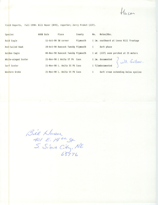 Field reports submitted by Bill Huser with contributions by Jerry Probst for fall 1990. This item was used as supporting documentation for the Iowa Ornithologists' Union Quarterly field report of fall 1990.