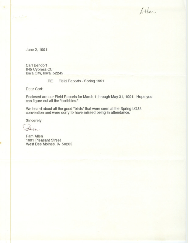 Field reports with detail for some sighting with annotations submitted by Pam and Reid Allen and a letter submitted by Pam Allen to Carl Bendorf on June 2, 1991. This item was used as supporting documentation for the Iowa Ornithologists' Union Quarterly field report of spring 1991.