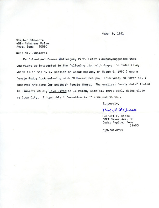 Field reports in the form of a letter for Herbert F. Wiese to Stephen Dinsmore on March 8, 1991. This item was used as supporting documentation for the Iowa Ornithologists' Union Quarterly field report of spring 1991.