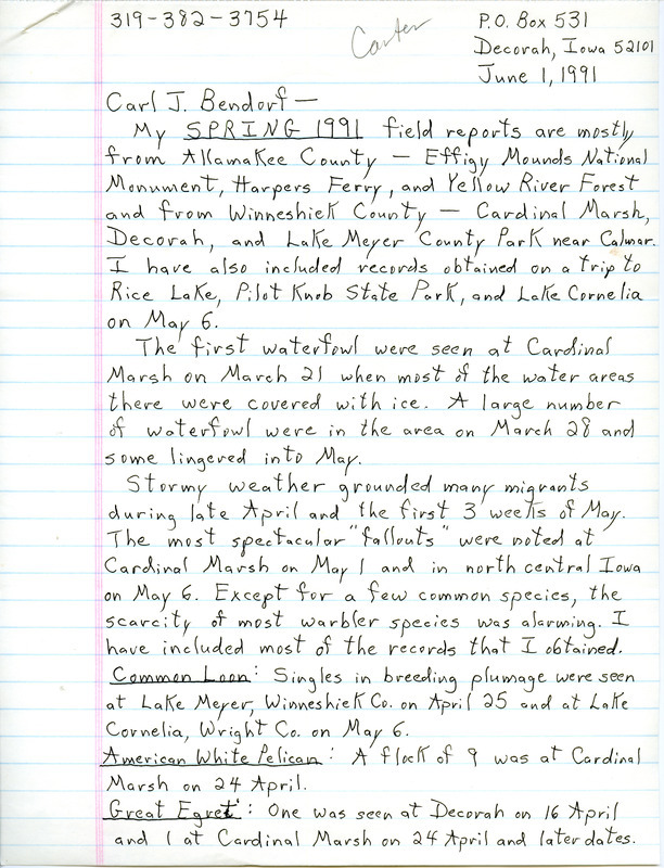 Field reports with detailed notes about the season and sightings in the form of a letter from Dennis Carter to Carl J. Bendorf on June 1, 1991. This item was used as supporting documentation for the Iowa Ornithologists' Union Quarterly field report of spring 1991.