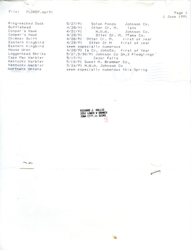 Field reports submitted by Richard J. Hollis for spring 1991. This item was used as supporting documentation for the Iowa Ornithologists' Union Quarterly field report of spring 1991.