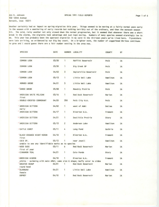 Field reports with detail about some sightings as well as a note about the weather and season submitted by Ann Johnson for spring 1991. This item was used as supporting documentation for the Iowa Ornithologists' Union Quarterly field report of spring 1991.