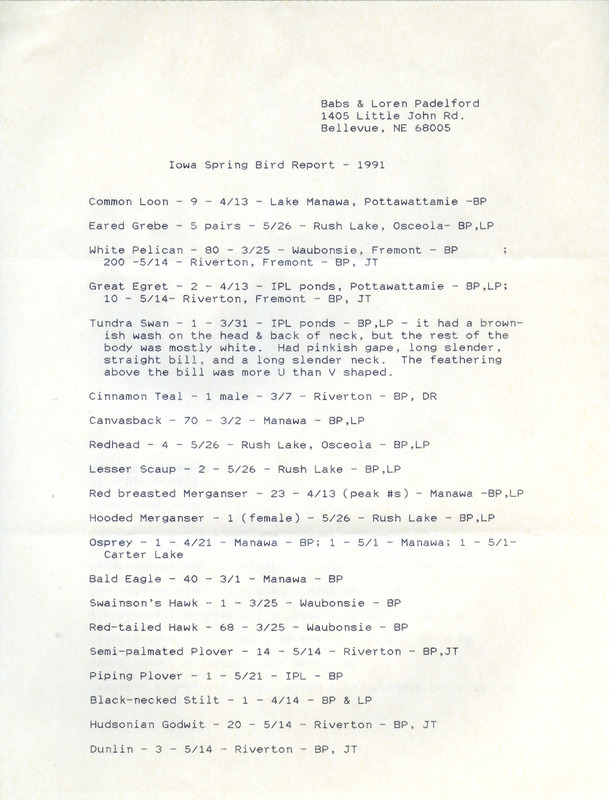 Field reports with one detailed sighting submitted by Babs and Loren Padelford with two observers for spring 1991. This item was used as supporting documentation for the Iowa Ornithologists' Union Quarterly field report of spring 1991.