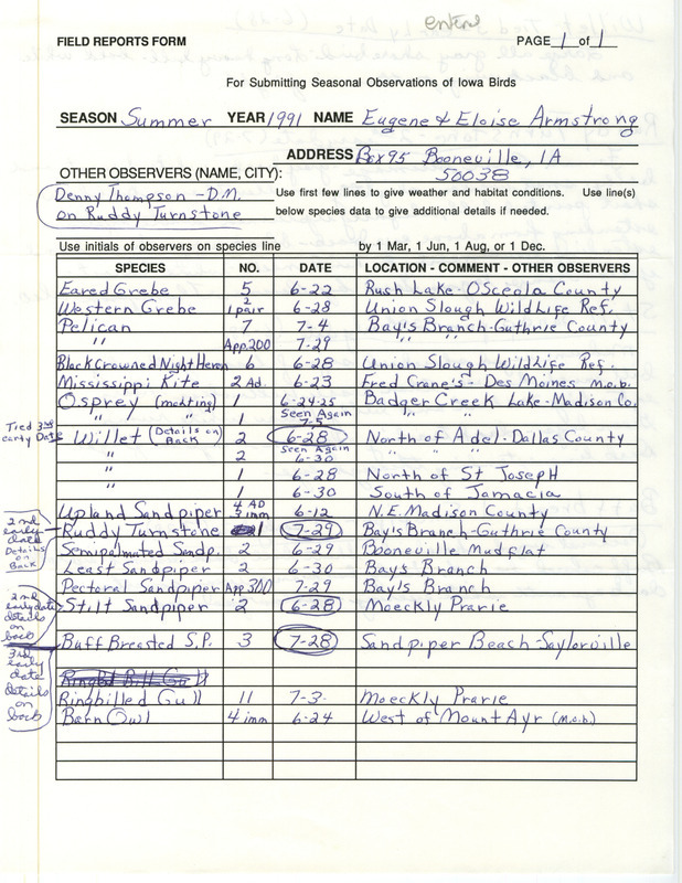 List of birds and locations contributed by Eloise Armstrong and Eugene Armstrong with observer Dennis Thompson. The field notes include detailed descriptions of a Willet, Ruddy Turnstone, Stilt Sandpiper and Buff-breasted Sandpiper. This item was used as supporting documentation for the Iowa Ornithologists Union Quarterly field report of summer 1991.