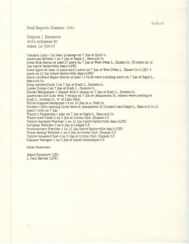 List of birds and locations contributed by Stephen J. Dinsmore with observers James J. Dinsmore and Paul Hertzel. This item was used as supporting documentation for the Iowa Ornithologists Union Quarterly field report of summer 1991.