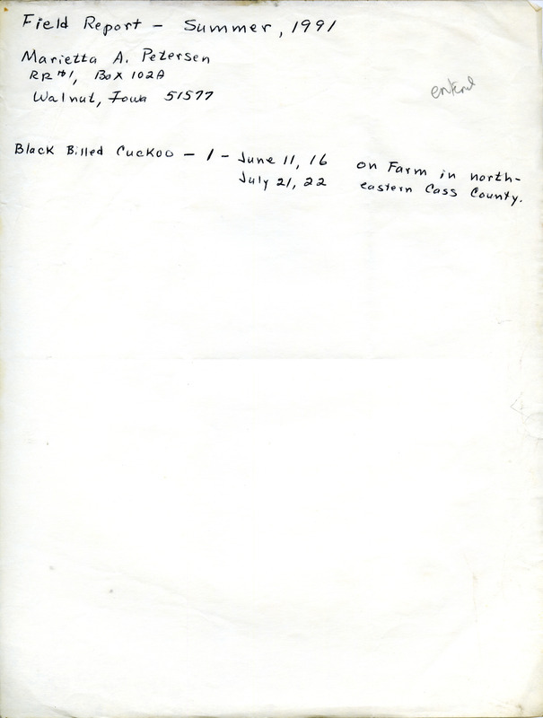 Field notes contributed by Marietta Petersen with a sighting of a Black-billed Cuckoo in Cass County. This item was used as supporting documentation for the Iowa Ornithologists' Union Quarterly field report of summer 1991.