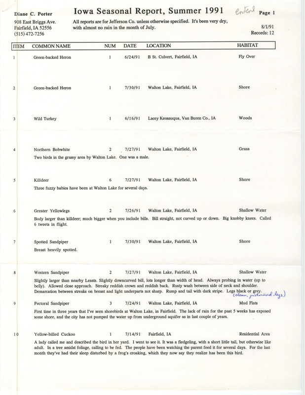 List of birds and locations contributed by Diane C. Porter. The field notes include detailed descriptions of the Western Sandpiper, Pectoral Sandpiper and the Yellow-billed Cuckoo. This item was used as supporting documentation for the Iowa Ornithologists' Union Quarterly field report of summer 1991.