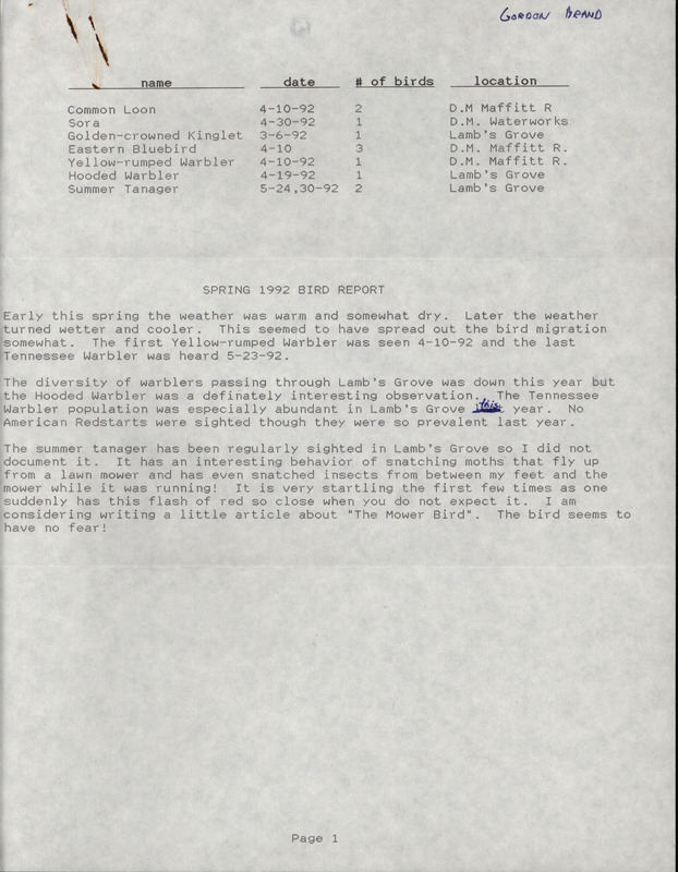 List of birds and locations contributed by Gordon James Brand. The field notes include detailed descriptions of the Sora, Hooded Warbler, Yellow-rumped Warbler and the Common Loon. This item was used as supporting documentation for the Iowa Ornithologists' Union Quarterly field report of spring 1992.