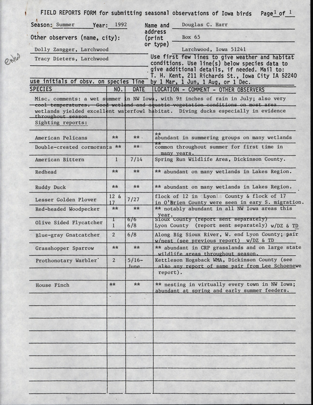 Summer report of birds found in northwest Iowa contributed by Douglas C. Harr. Also included is a letter from Harr to James J. Dinsmore regarding a Red-shouldered Hawk sighting. This item was used as supporting documentation for the Iowa Ornithologists' Union Quarterly field report of summer 1992.