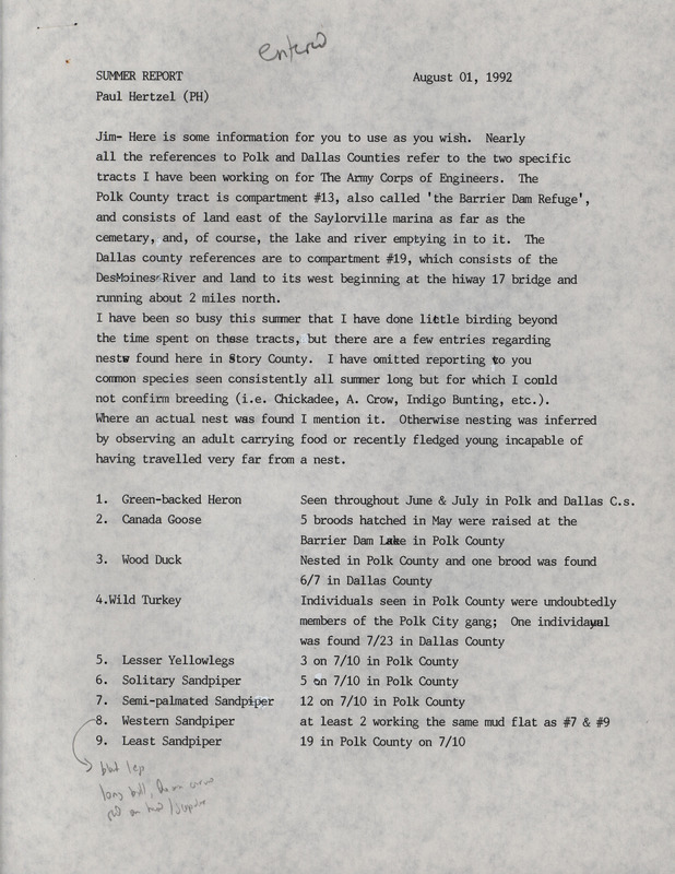 Summer report of birds found in central Iowa contributed by Paul Hertzel. This item was used as supporting documentation for the Iowa Ornithologists' Union Quarterly field report of summer 1992.