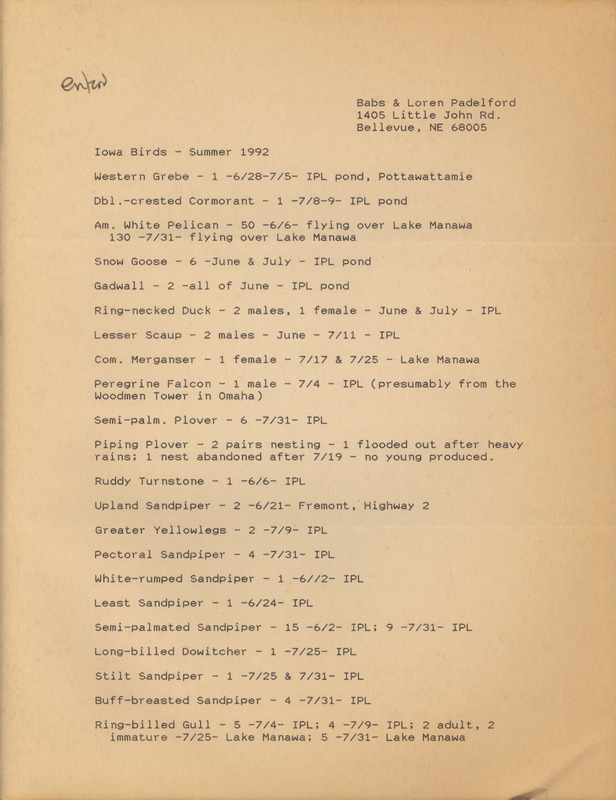 Summer report of birds found in western Iowa contributed by Babs Padelford and Loren Padelford. This item was used as supporting documentation for the Iowa Ornithologists' Union Quarterly field report of summer 1992.