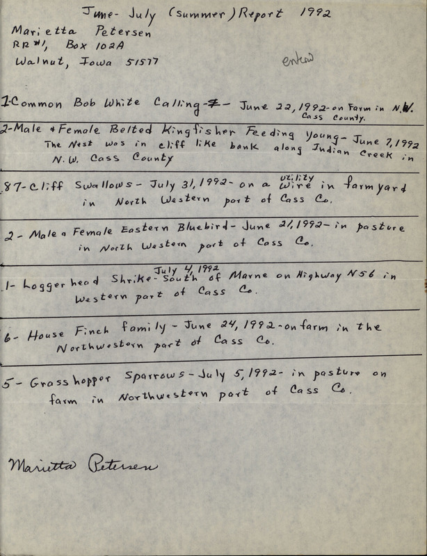 Summer report of birds found in Cass County contributed by Marietta A. Petersen. This item was used as supporting documentation for the Iowa Ornithologists' Union Quarterly field report of summer 1992.