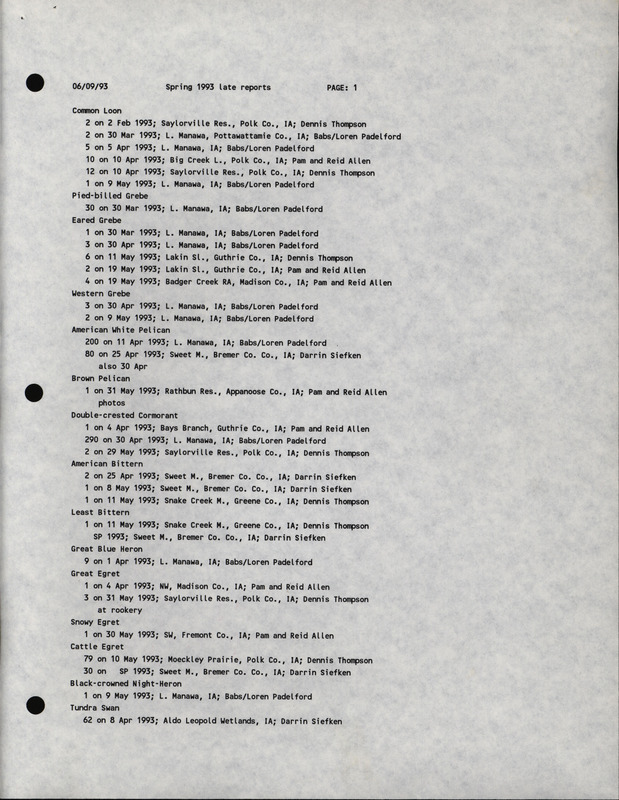 Printout of bird sightings dated June 9, 1993. A list of bird sightings organized by species and annotated by number of individuals, date of sighting, location, and observer. This item was used as supporting documentation for the Iowa Ornithologists' Union Quarterly field report of Spring 1993.