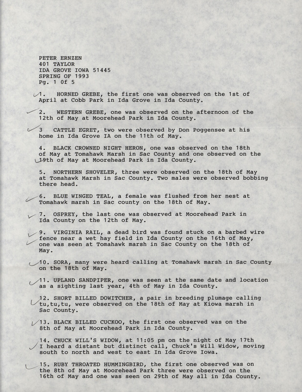 An annotated list of birds sighted by Peter Ernzen. This item was used as supporting documentation for the Iowa Ornithologists' Union Quarterly field report of Spring 1993.