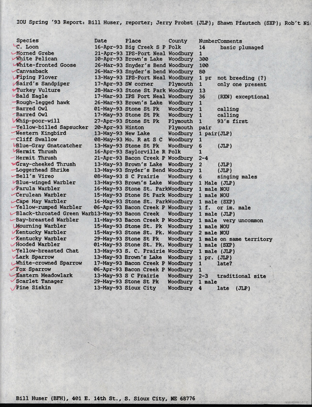 An annotated list of birds sighted by Bill Huser and others. This item was used as supporting documentation for the Iowa Ornithologists' Union Quarterly field report of Spring 1993.