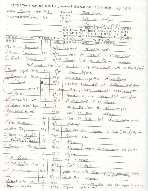 An annotated list of birds sighted by Matt Kenne. This item was used as supporting documentation for the Iowa Ornithologists' Union Quarterly field report of Spring 1993.