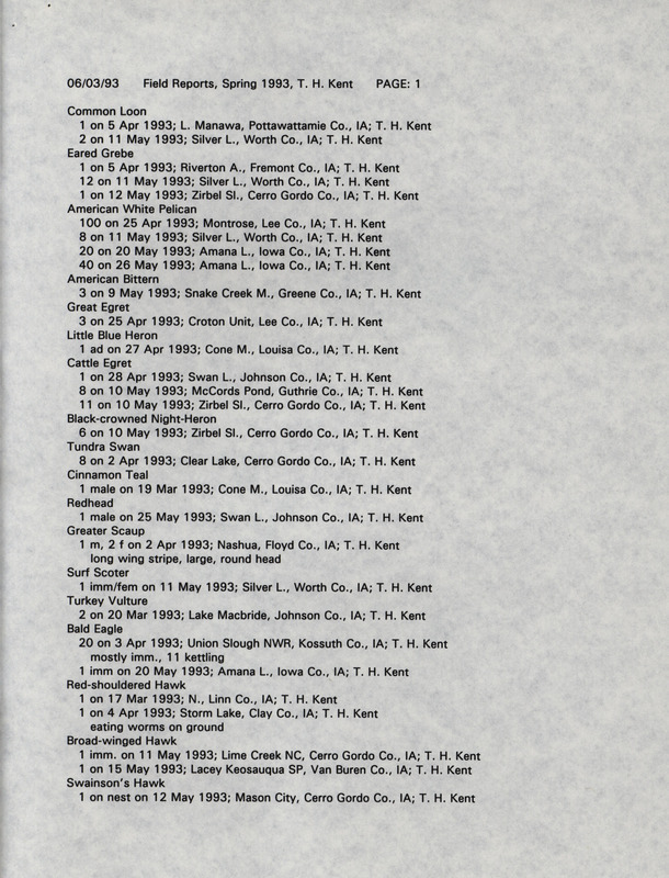 An annotated list of birds sighted by Thomas Kent dated June 3, 1993. This item was used as supporting documentation for the Iowa Ornithologists' Union Quarterly field report of Spring 1993.